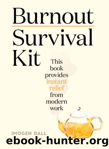 Burnout Survival Kit by Imogen Dall