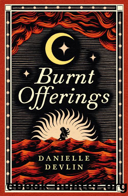 Burnt Offerings by Danielle Devlin