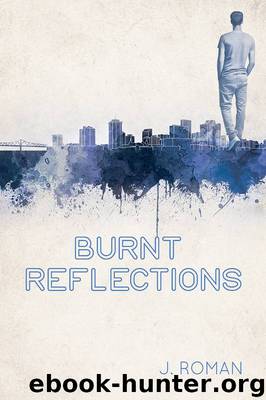 Burnt Reflections by J Roman