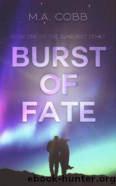 Burst of Fate: Book 1 of the Sunburst Trilogy: Post-apocalyptic dystopian romance by M.A. Cobb