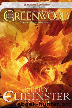 Bury Elminster Deep (Elminster Book 7) by Ed Greenwood