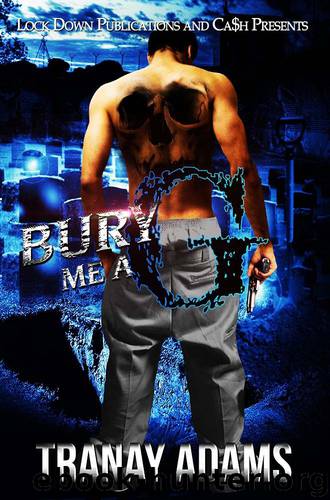 Bury Me a G by Tranay Adams