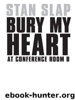 Bury My Heart at Conference Room B: The Unbeatable Impact of Truly Committed Managers by Slap Stan
