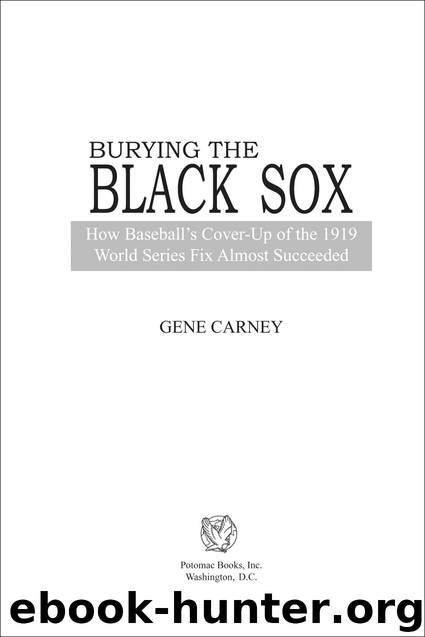 Burying the Black Sox by Gene Carney