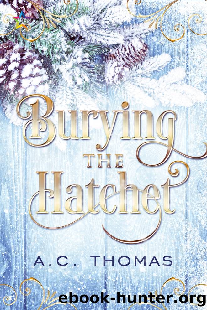 Burying the Hatchet by A.C. Thomas