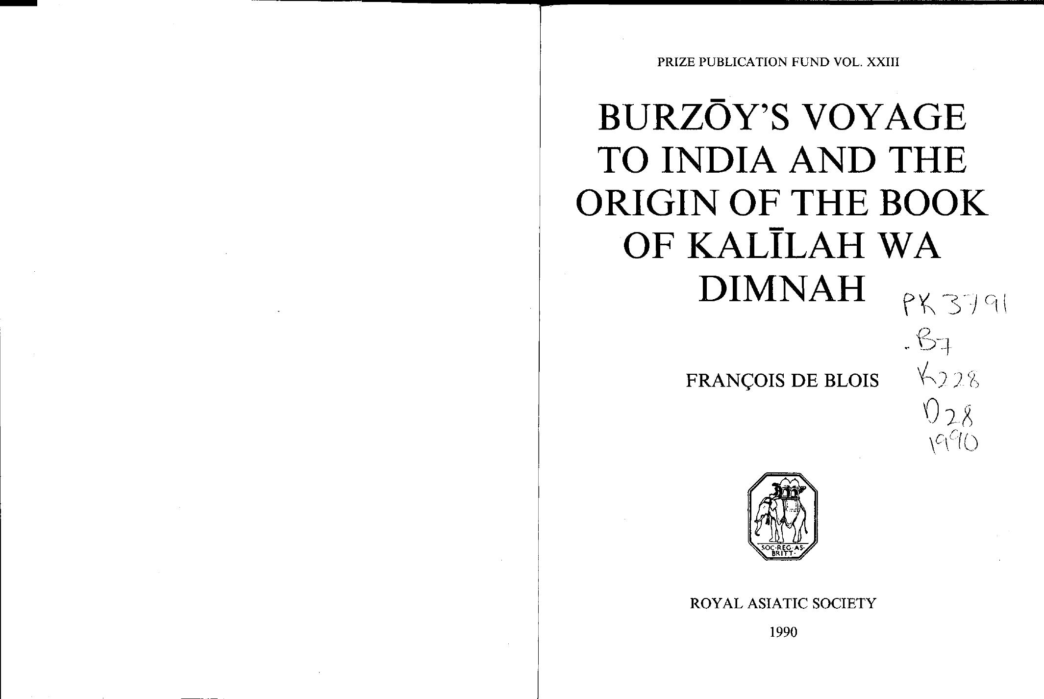 BurzÅyâs Voyage to India and the Origin of the Book of KalÄ«lah wa Dimnah by François de Blois