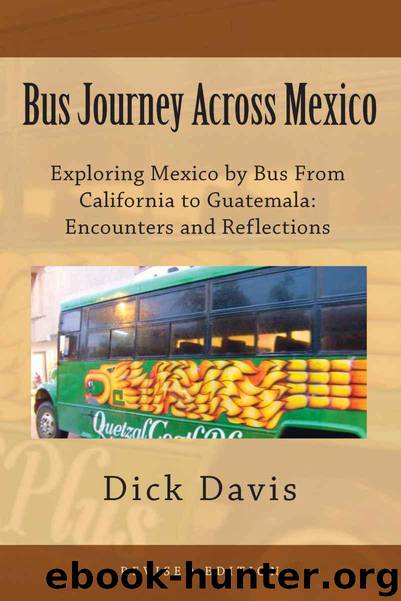 Bus Journey Across Mexico by Davis Dick