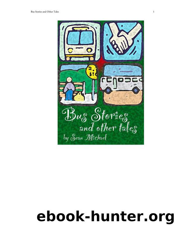 Bus Stories by Sean Michael