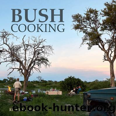 Bush Cooking by Rita van Dyk