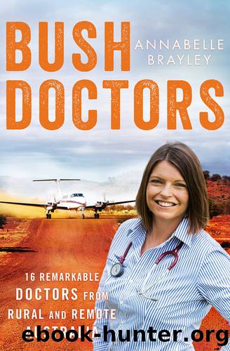Bush Doctors by Annabelle Brayley