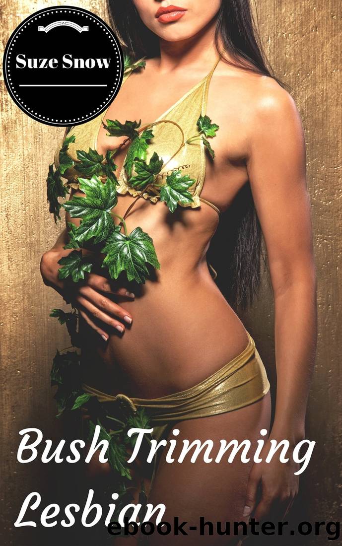 Bush Trimming Lesbian by Suze Snow
