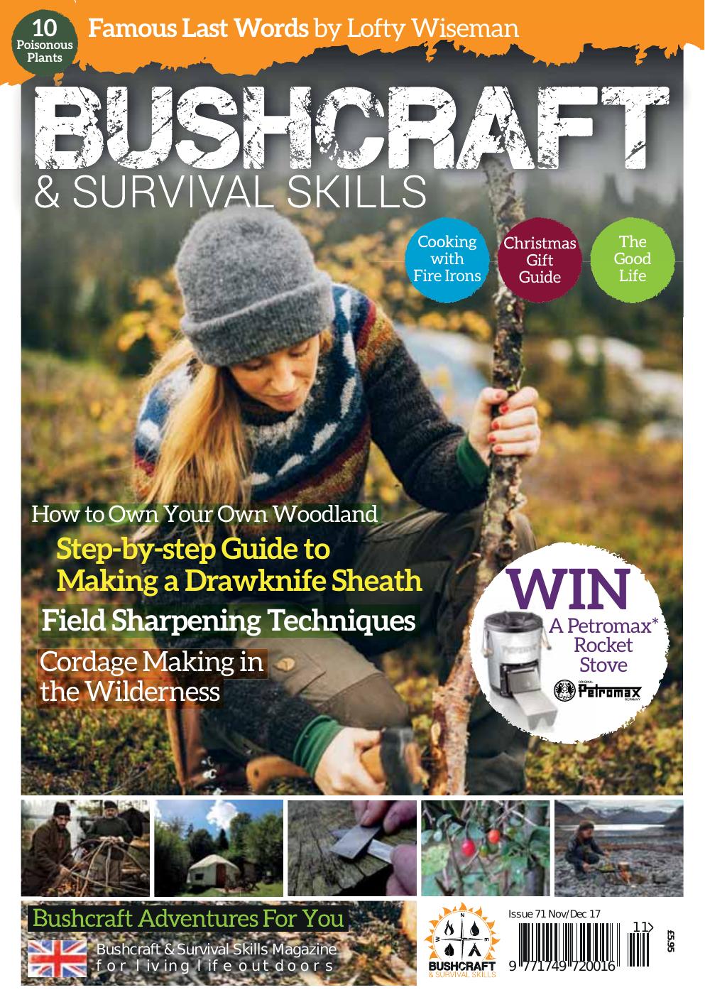 Bushcraft & Survival Skills - Issue 71 - November-December 2017 by Unknow