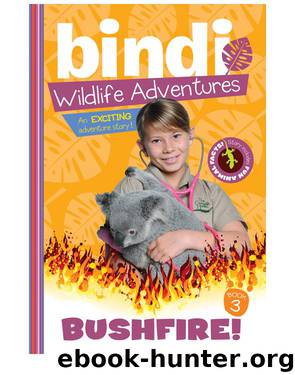 Bushfire! by Bindi Irwin