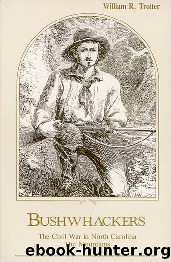 Bushwhackers by William R. Trotter