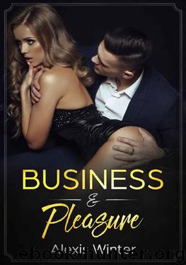 Business & Pleasure by Alexis Winter