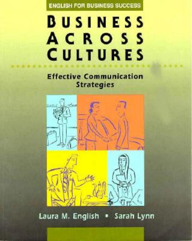 Business Across Cultures: Effective Communication Strategies by Laura M. English Sarah Lynn