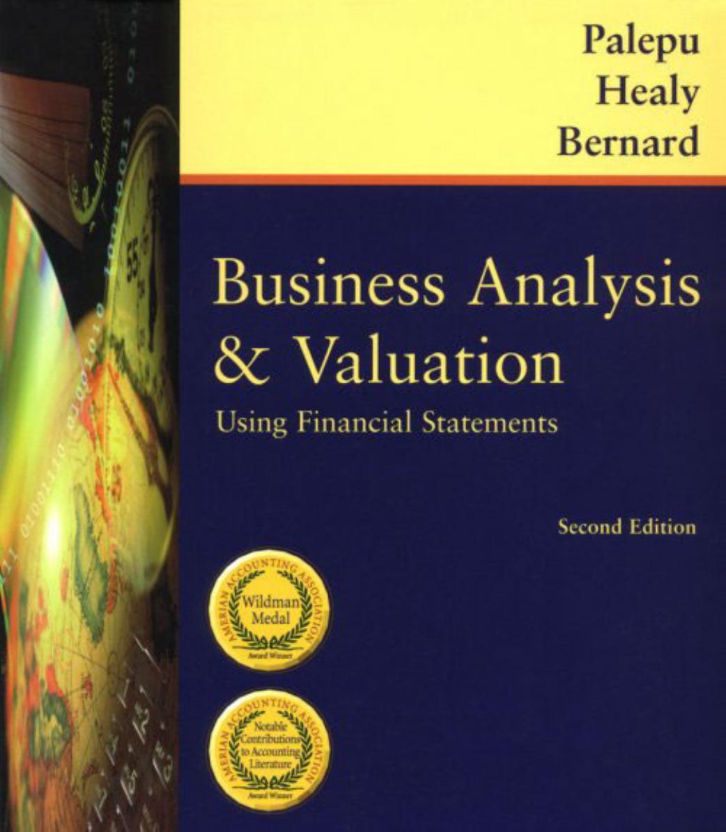 Business Analysis and Valuation: Using Financial Statements, Text and Cases, 2nd Edition by Krishna G. Palepu Paul M. Healy Victor L. Bernard