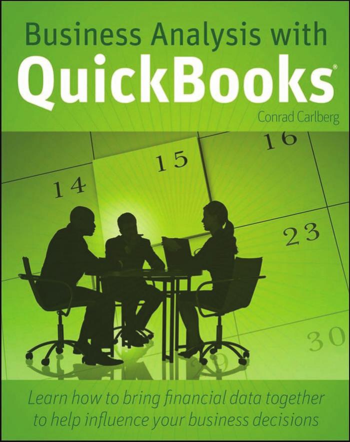 Business Analysis with QuickBooks by Conrad Carlberg