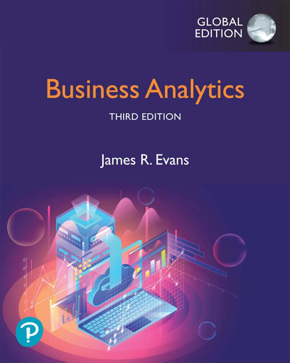 Business Analytics, Global Edition by James Evans