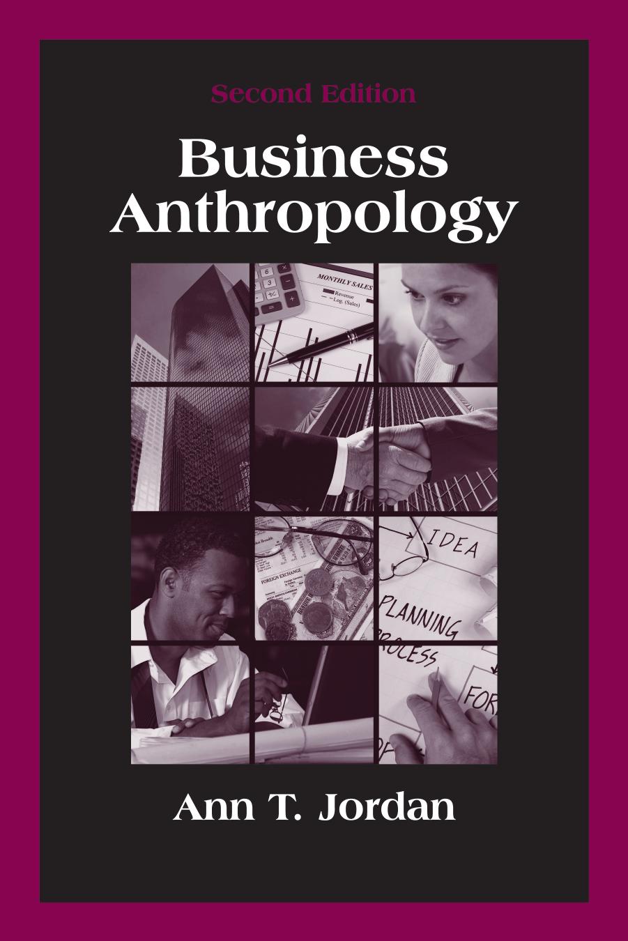 Business Anthropology by Ann T. Jordan
