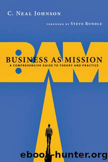 Business As Mission by Johnson C. Neal;Rundle Steven;