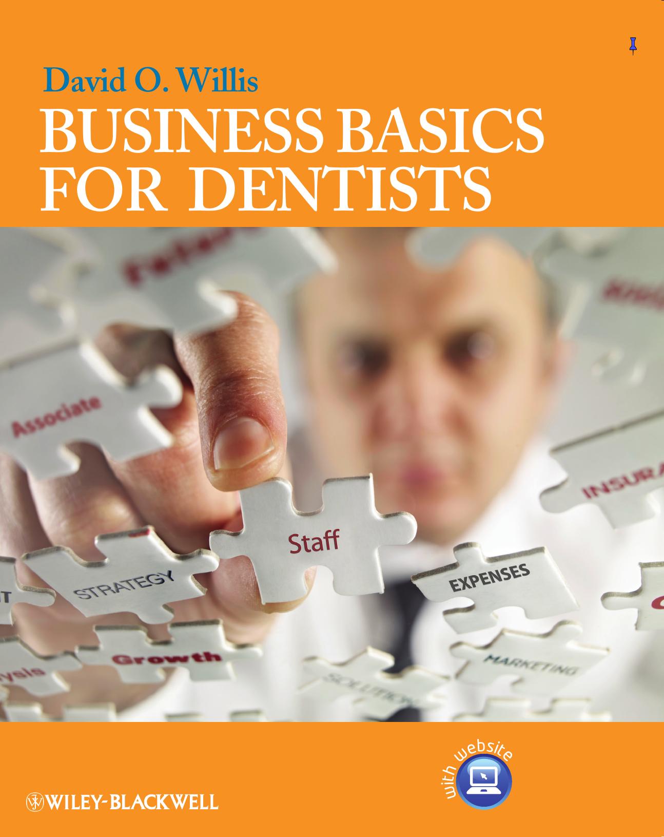 Business Basics for Dentists by Wiley-Blackwell; 1 edition (March 5 2013)