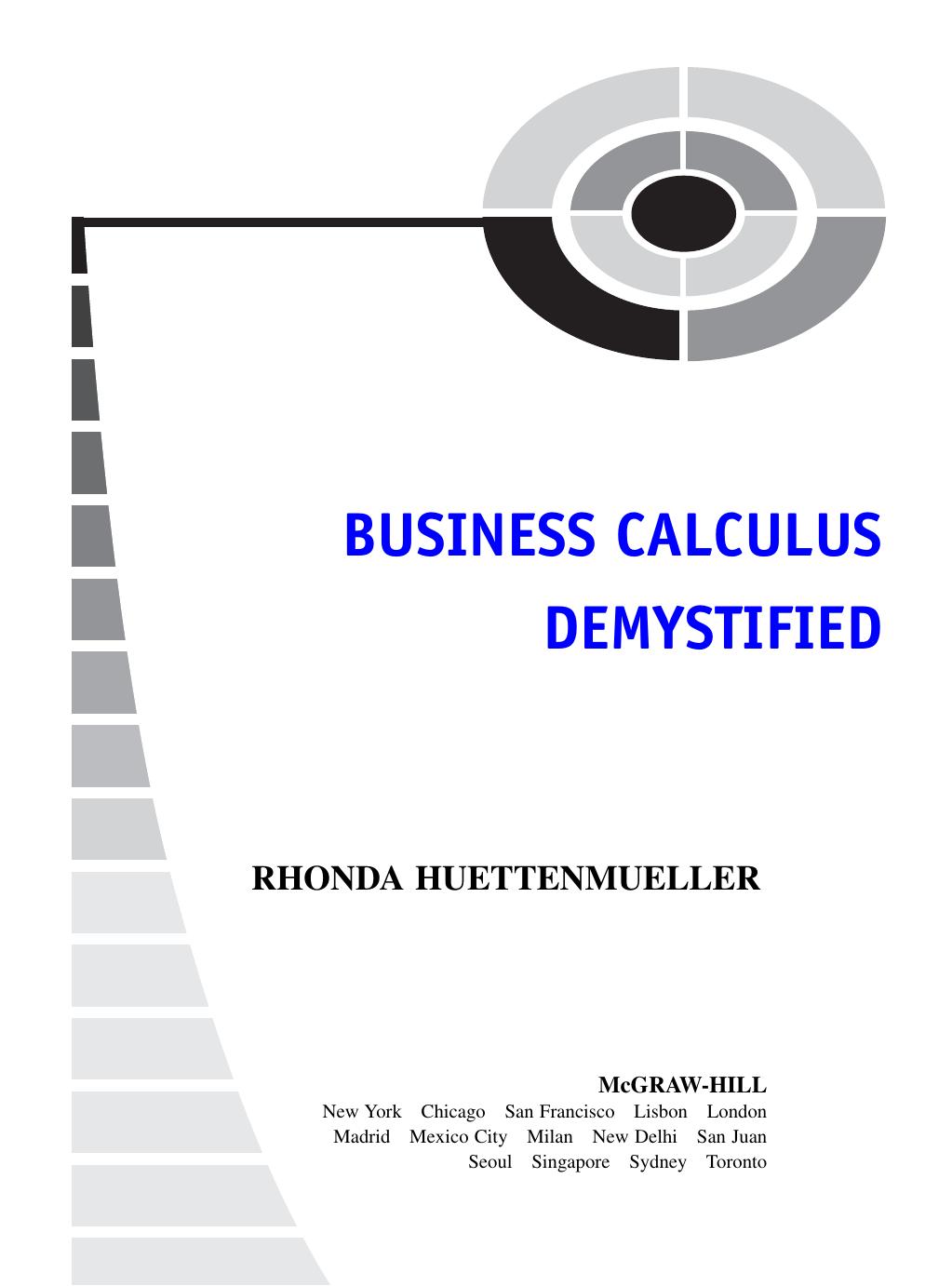 Business Calculus Demystified by Huettenmueller