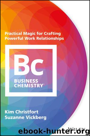 Business Chemistry by Kim Christfort & Suzanne Vickburg