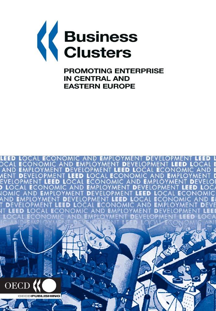Business Clusters: Promoting Enterprise in Central And Eastern Europe (Local Economic and Employment Development) by Organisation for Economic Co-Operation a