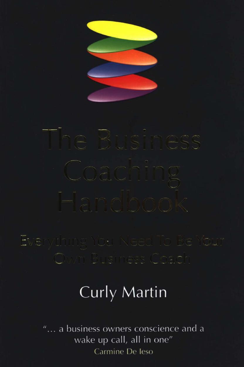 Business Coaching Handbook: Everything You Need to Be Your Own Business Coach by Curly Martin