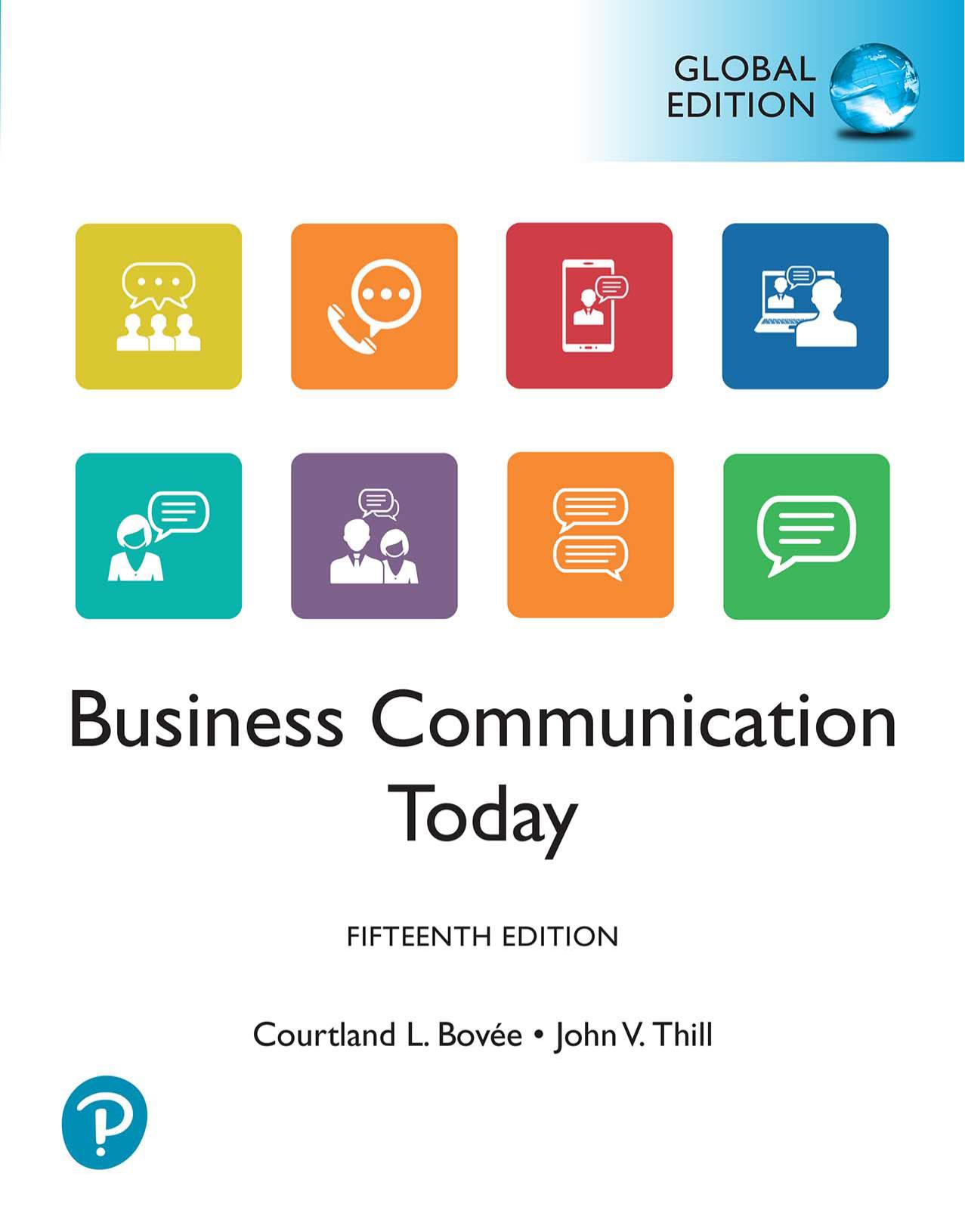 Business Communication Today, Global Edition by Courtland Bovee John Thill