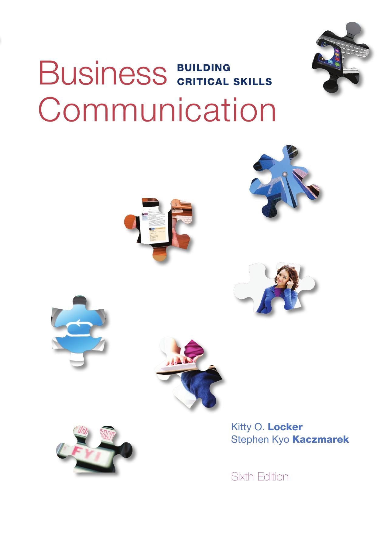 Business Communication: Building Critical Skills, 6th Edition by Unknow