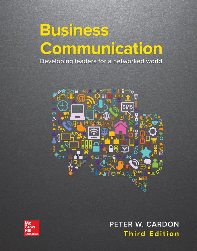 Business Communication: Developing Leaders for a Networked World by Peter W. Cardon