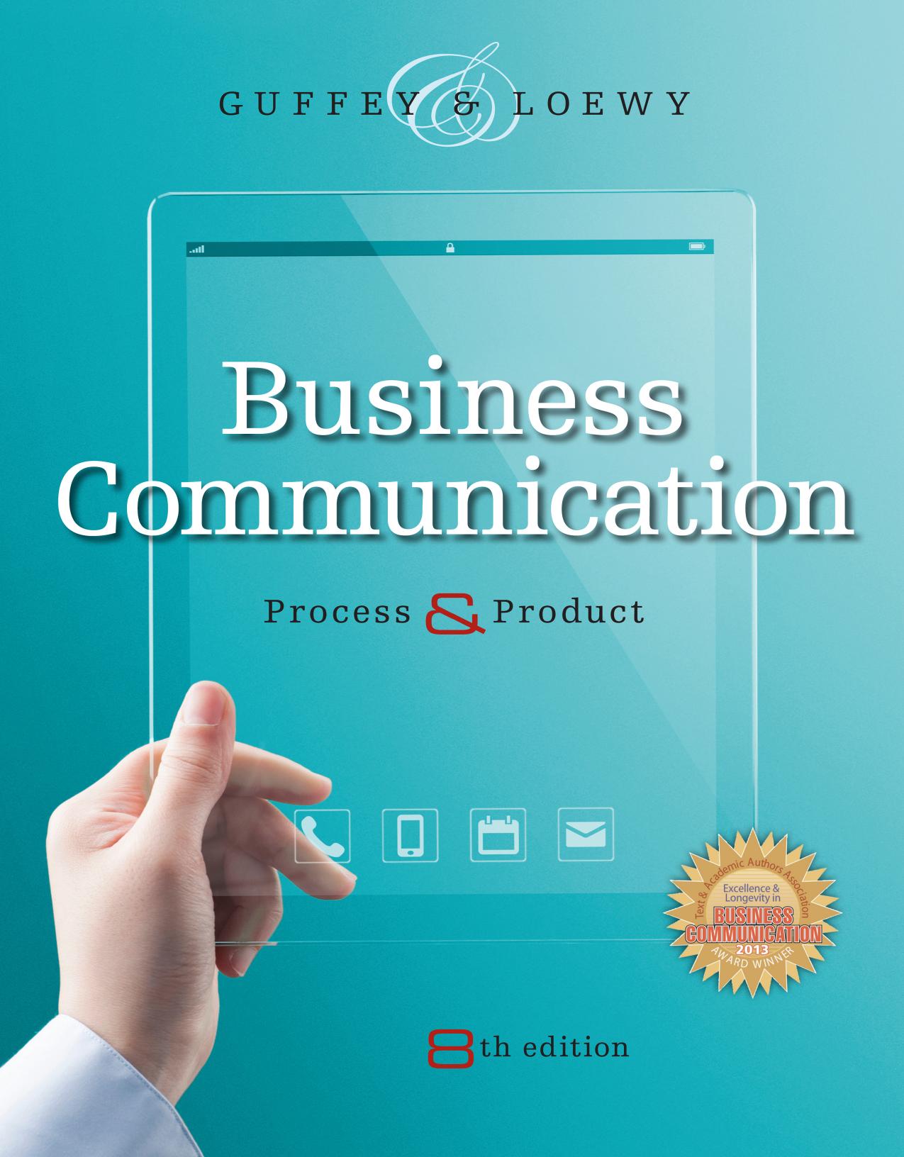 Business Communication: Process and Product by Mary Ellen Guffey & Dana Loewy