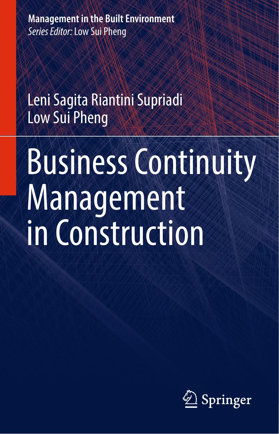 Business Continuity Management in Construction by Leni Sagita Riantini Supriadi Low Sui Pheng (auth.)