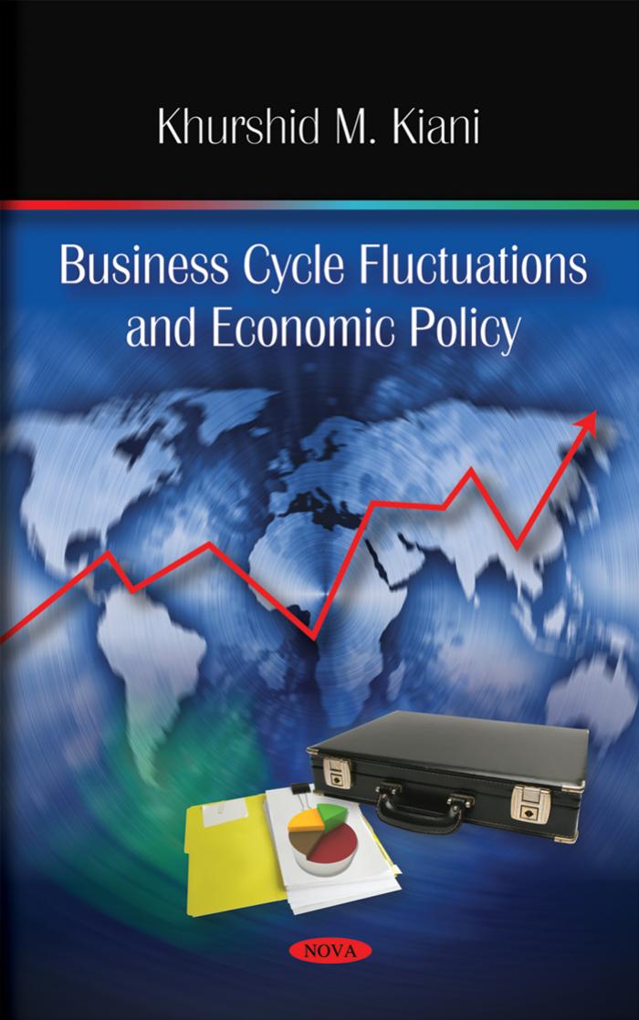 Business Cycle Fluctuations and Economic Policy by Khurshid M. Kiani