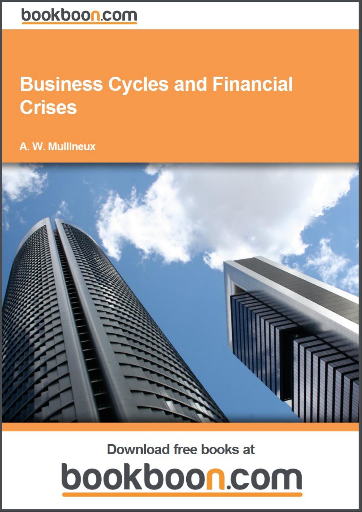 Business Cycles and Financial Crises by Mullineux A.W