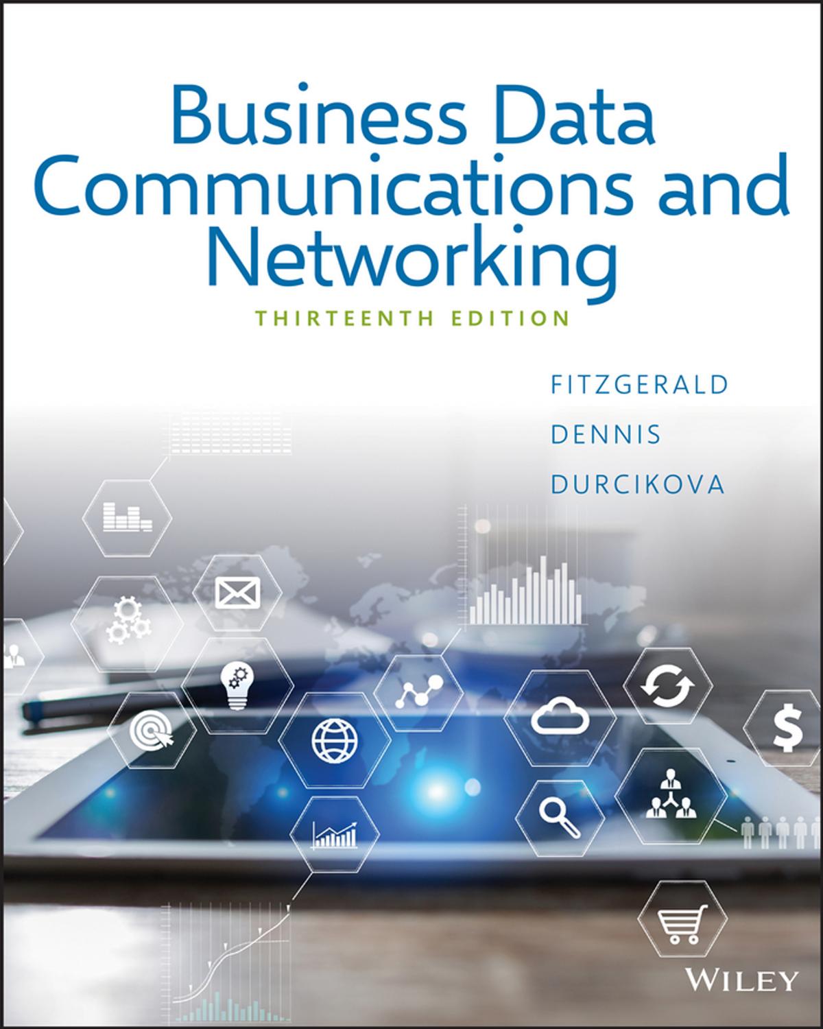 Business Data Communications and Networking, 13th Edition by Unknow