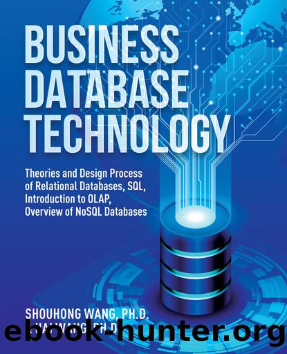 Business Database Technology (2nd Edition) by Shouhong Wang;Hai Wang;