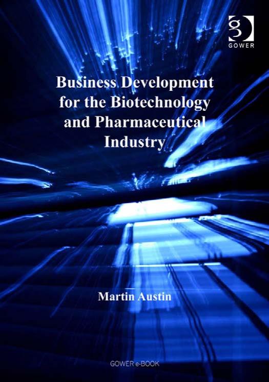 Business Development for the Biotechnology and Pharmaceutical Industry by Unknow