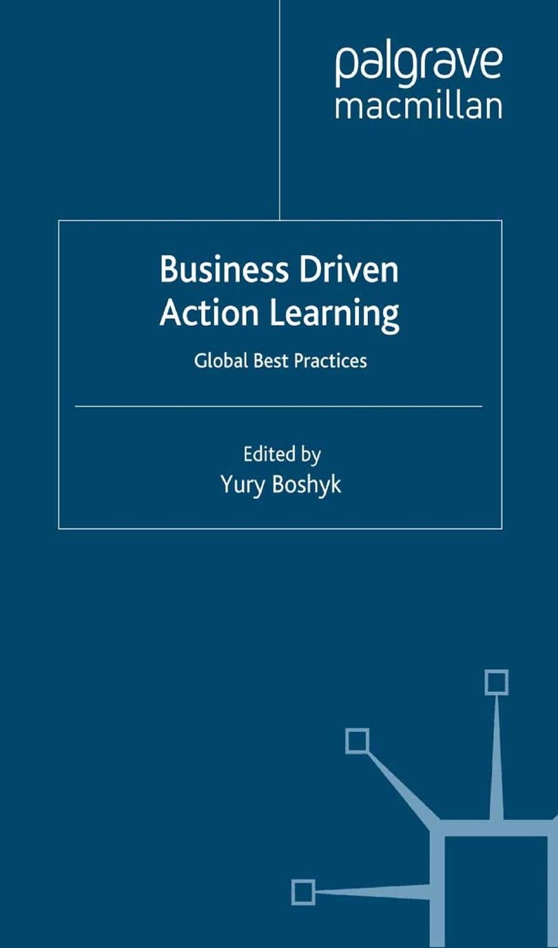 Business Driven Action Learning: Global Best Practices by Yury Boshyk (eds.)