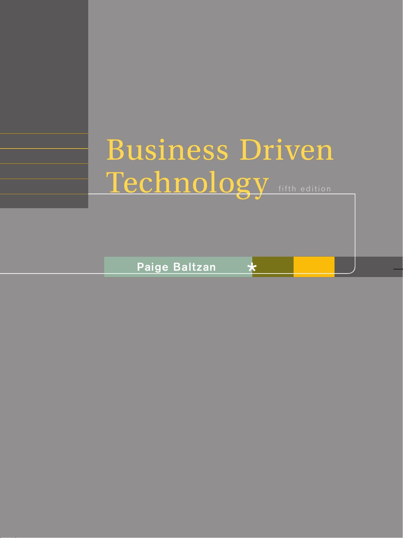 Business Driven Technology [Repost] by Paige Baltzan