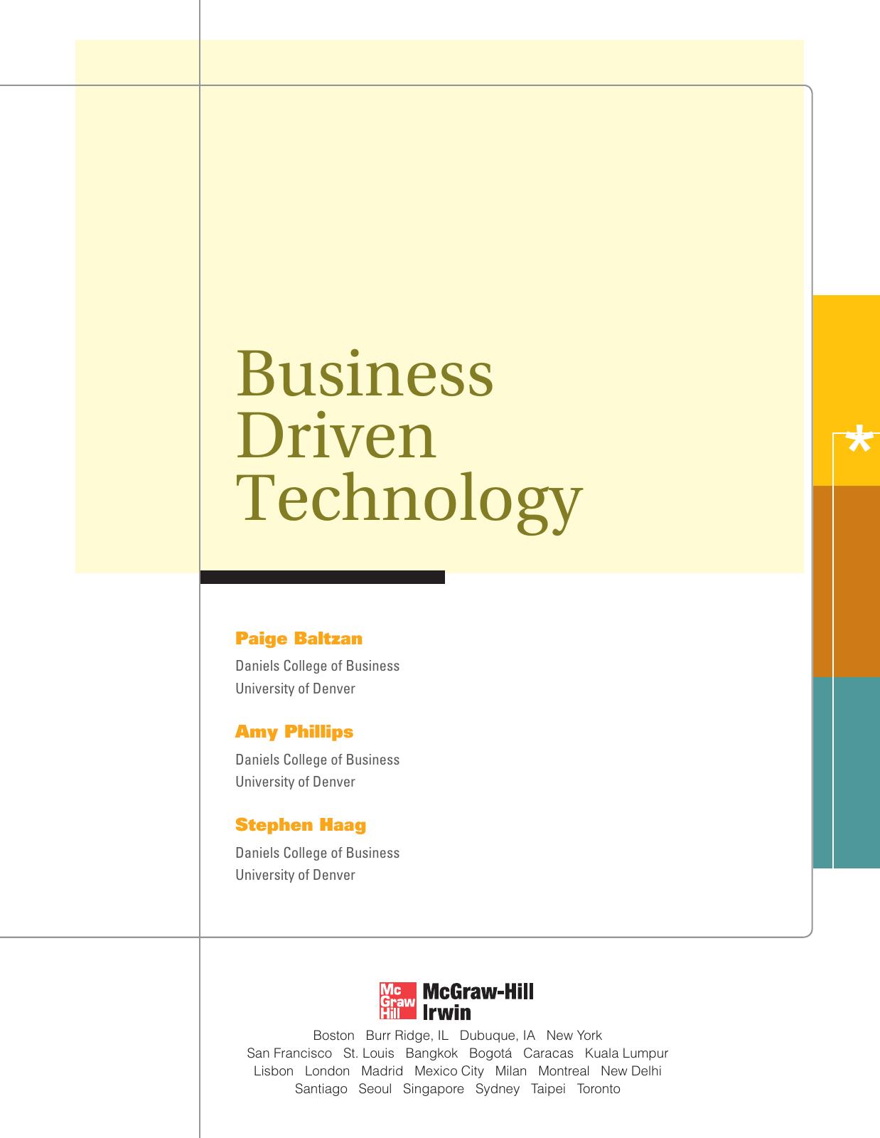 Business Driven Technology by Paige Baltzan; Amy L. Phillips; Stephen Haag