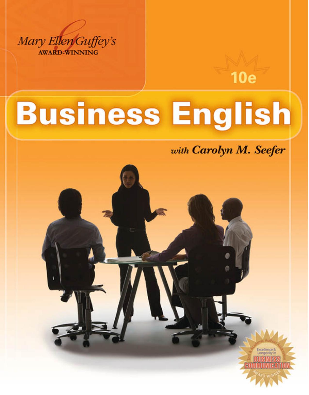 Business English, 10th Edition by Mary Ellen Guffey Carolyn M. Seefer