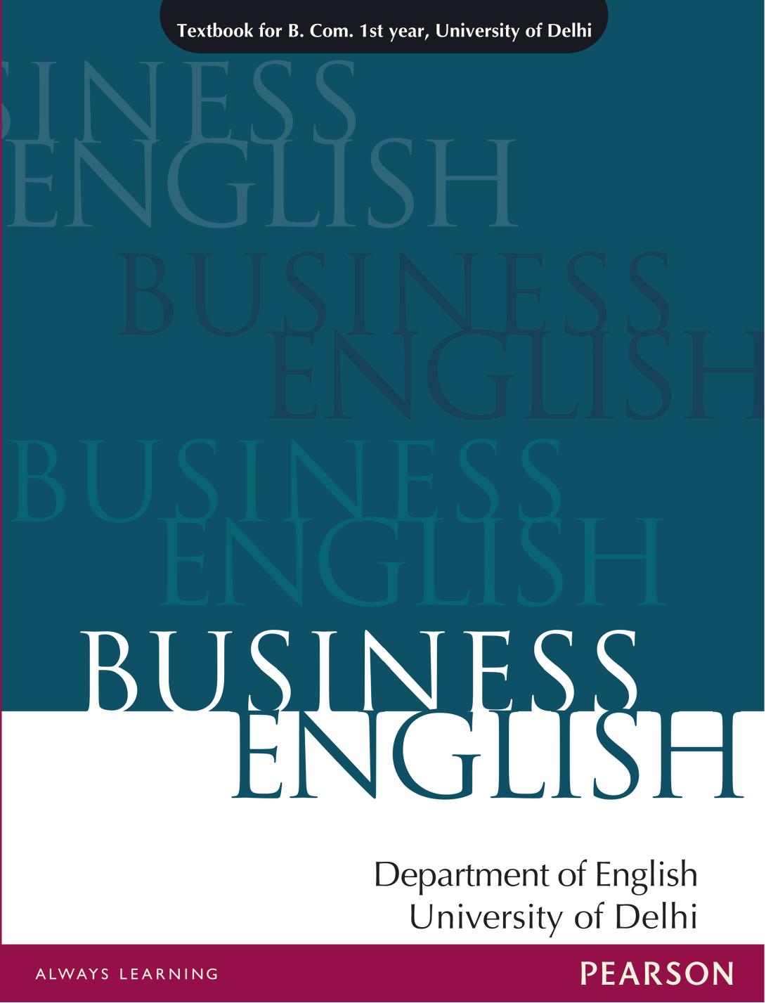 Business English: Textbook for B.Com 1st year, University of Delhi by Department of English University of Delhi
