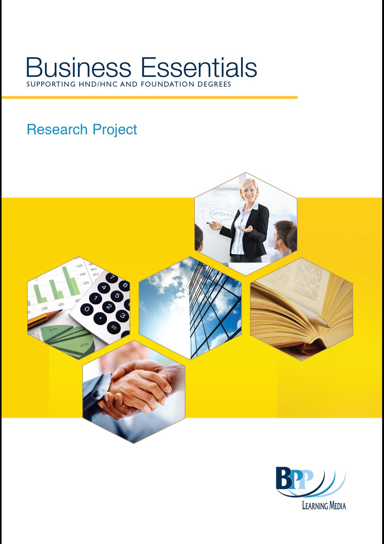 Business Essentials Research Project by BPP Learning Media