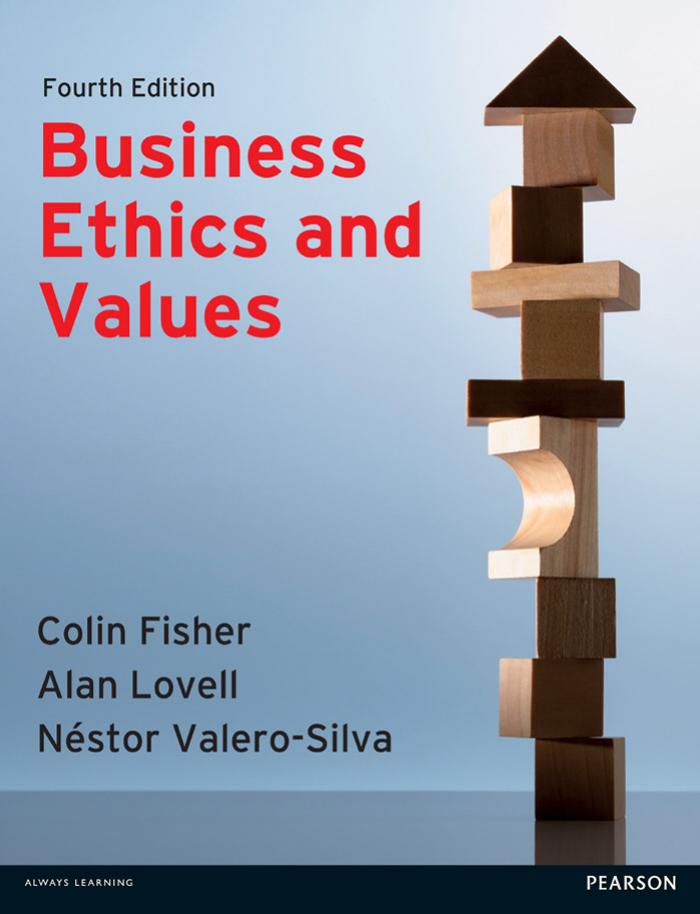 Business Ethics and Values by Fisher Colin M