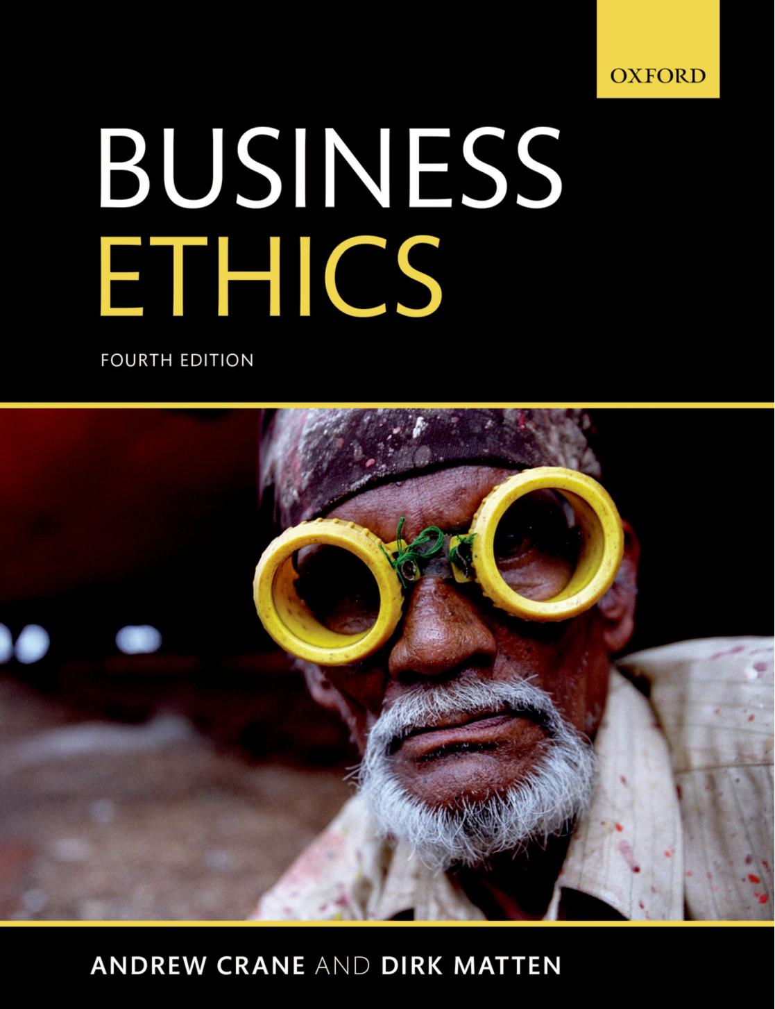 Business Ethics by Andrew Crane Dirk Matten