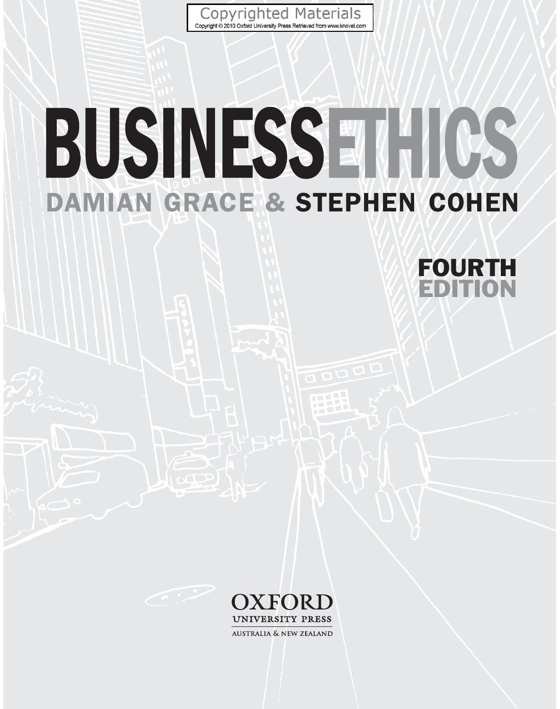 Business Ethics by Damian Grace Stephen Cohen
