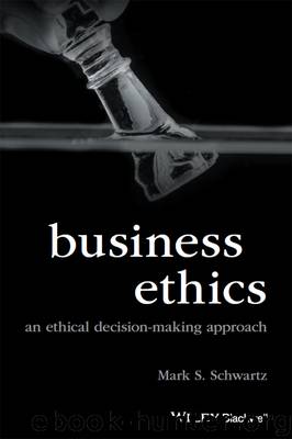 Business Ethics by Schwartz Mark S. & Chung H. Kau